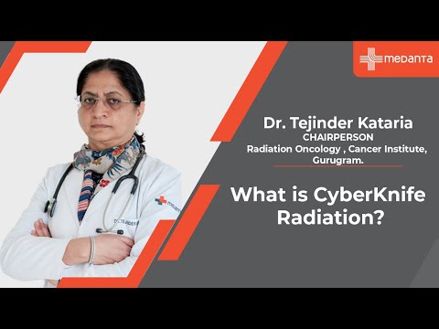  What is CyberKnife Radiation? 